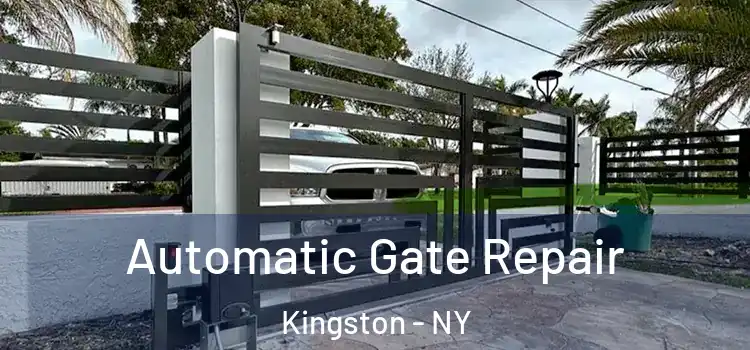 Automatic Gate Repair Kingston - NY