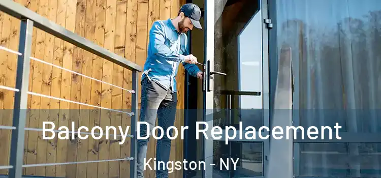  Balcony Door Replacement Kingston - NY
