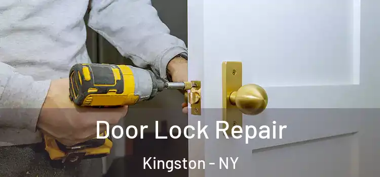 Door Lock Repair Kingston - NY