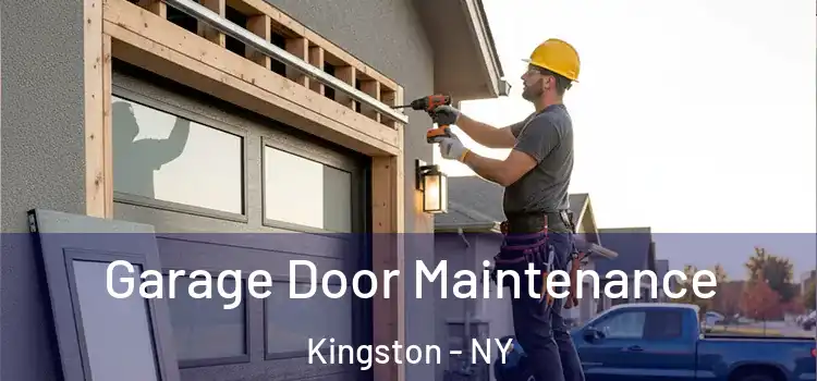  Garage Door Maintenance Kingston - NY