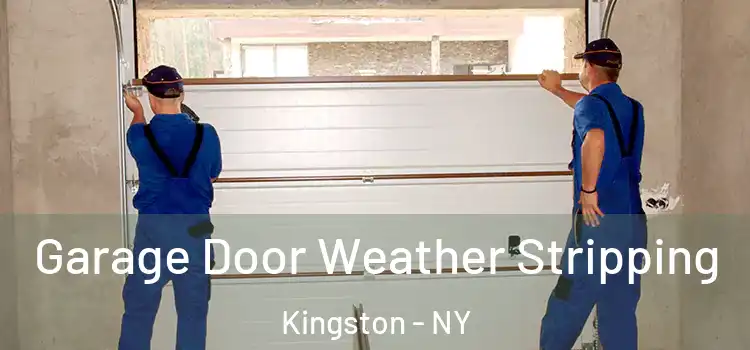  Garage Door Weather Stripping Kingston - NY