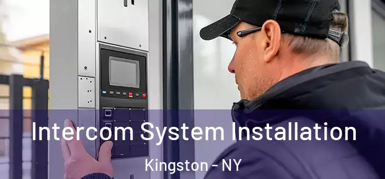  Intercom System Installation Kingston - NY