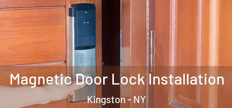  Magnetic Door Lock Installation Kingston - NY