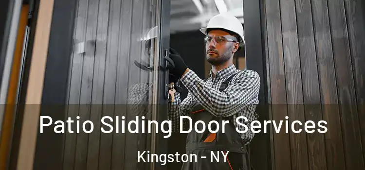 Patio Sliding Door Services Kingston - NY
