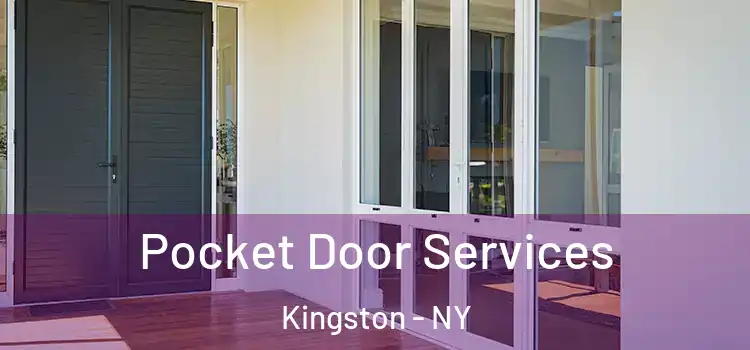  Pocket Door Services Kingston - NY