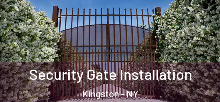 Security Gate Installation Kingston - NY