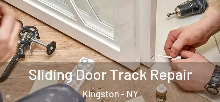  Sliding Door Track Repair Kingston - NY